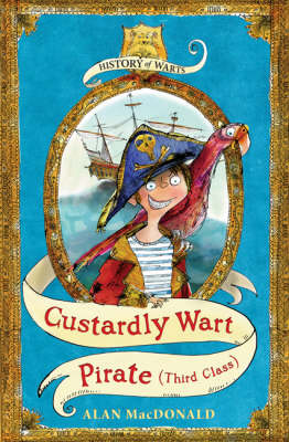 History of Warts: Custardly Wart: Pirate (third Class)