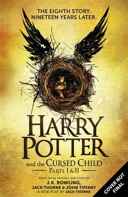 Harry Potter and the Cursed Child - Parts One & Two (Special Rehearsal Edition) The Official Script Book of the Original West End Production