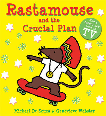 Rastamouse and the Crucial Plan