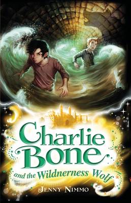 Charlie Bone And The Wilderness Wolf (Book 6)
