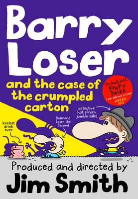 Cover for Barry Loser and the Case of the Crumpled Carton by Jim Smith