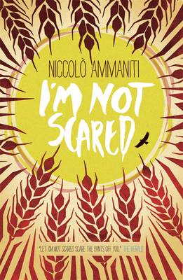 I'm Not Scared by Niccolo Ammaniti (9781406330274/Paperback)