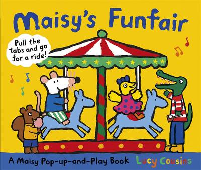 Maisy's Funfair A Maisy Pop-Up-and-Play Book