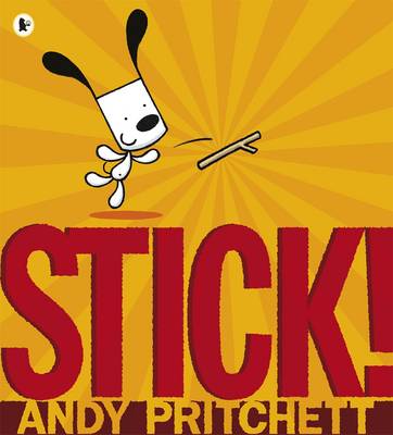 Stick!