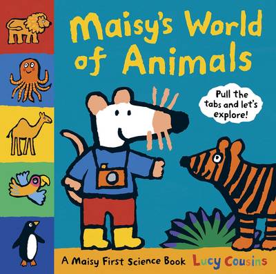 Maisy's World of Animals: A Maisy First Science Book