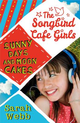 Sunny Days and Moon Cakes (The Songbird Cafe Girls 2)