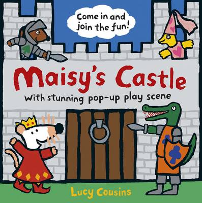 Maisy's Castle A Pop-Up-and-Play Book