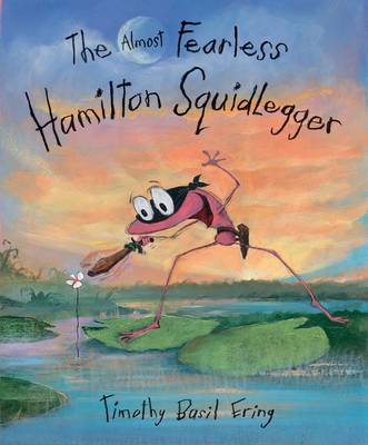 The Almost Fearless Hamilton Squidlegger