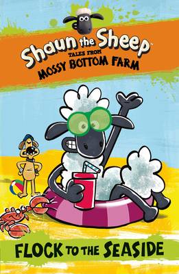 Cover for Shaun the Sheep Flock to the Seaside by Martin Howard