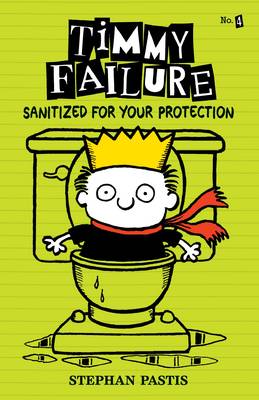 Timmy Failure: Sanitized for Your Protection