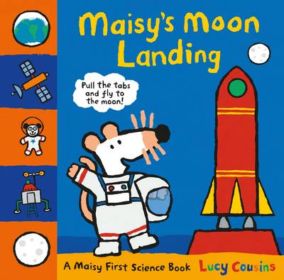 Maisy's Moon Landing A Maisy First Science Book