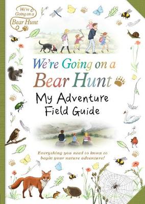 We're Going on a Bear Hunt: My Adventure Field Guide