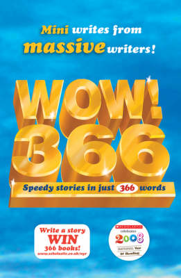 Wow! 366: Speedy Stories In Just 366 Words