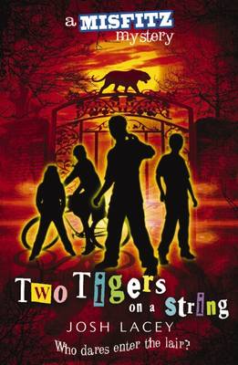 A Misfitz Mystery: Two Tigers on a String