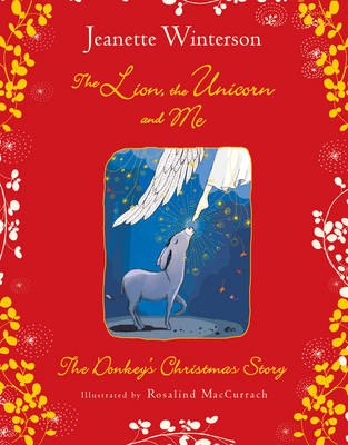 The Lion, the Unicorn and Me: The Donkey's Christmas Story (collector's edition)