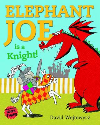 Elephant Joe is a Knight!