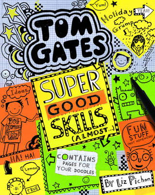 Tom Gates: Super Good Skills (Almost...)