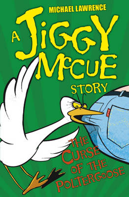 Jiggy McCue: The Curse of the Poltergoose