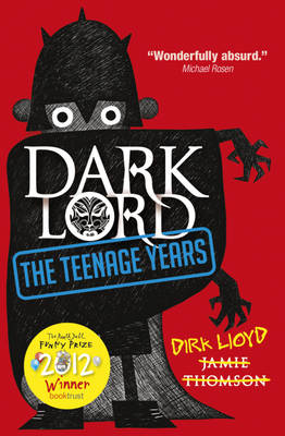 Dark Lord : The Teenage Years