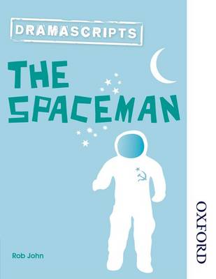 Dramascripts: The Spaceman