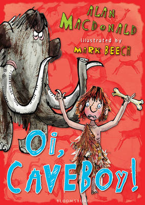 Oi, Cave Boy! - Iggy the Urk Book 1