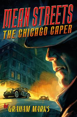 Mean Streets: The Chicago Caper