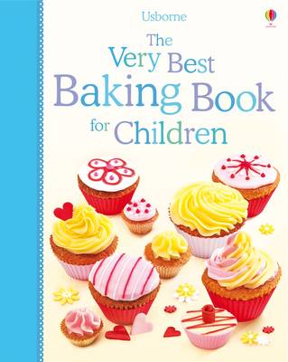 The Very Best Baking Book for Children