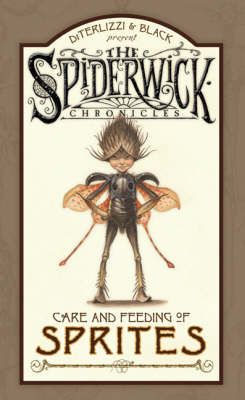 Arthur Spiderwick's Care And Feeding Of Sprites