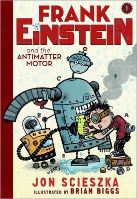 frank einstein and the antimatter motor