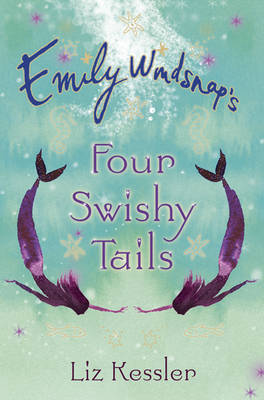 Emily Windsnap's Four Swishy Tails (Box Set)