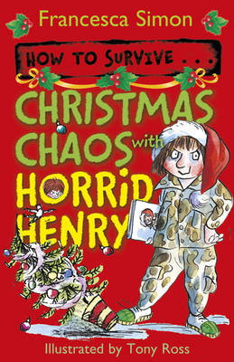 How to Survive ... Christmas Chaos with Horrid Henry