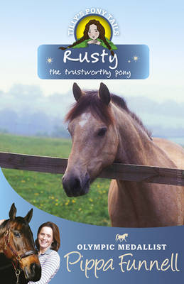 Tilly's Pony Tails 15 : Rusty The Trustworthy Pony