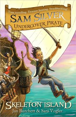 Sam Silver, Undercover Pirate 1 : Skeleton Island