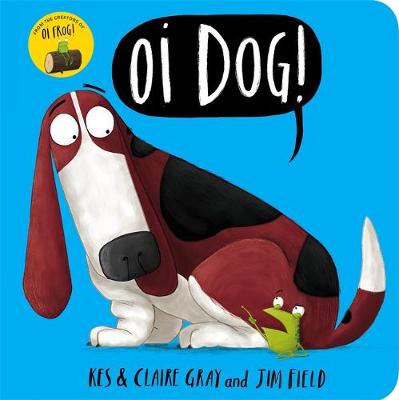 Oi Dog! Board Book