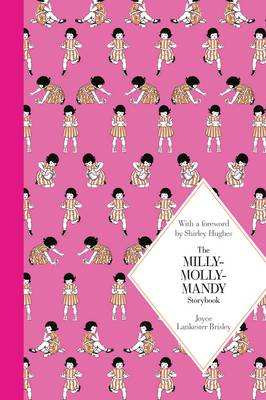 The Milly-Molly-Mandy Storybook: Macmillan Classics Edition