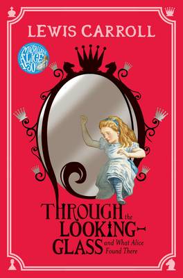 Through the Looking Glass: Macmillan Classics Edition