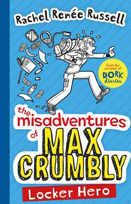 The Misadventures of Max Crumbly Locker Hero