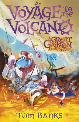 The Great Galloon: Voyage to the Volcano