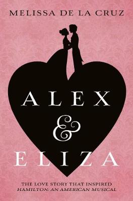 alex and eliza by melissa de la cruz