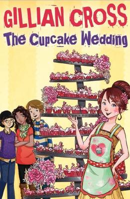 The Cupcake Wedding By Gillian Cross Paperback Lovereading