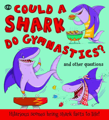 Could a Shark Do Gymnastics?