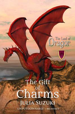 The Land of Dragor Book 1: The Gift of Charms