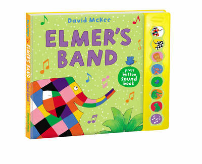 Elmer's Band A Press-Button Sound Book