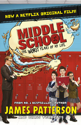 Middle School: The Worst Years of My Life by James Patterson (9781784757649/ Paperback)