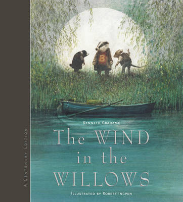 The Wind in the Willows (Illustrated by Robert Ingpen)
