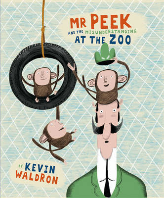 Mr Peek And The Misunderstanding At The Zoo