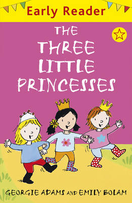 The Three Little Princesses (Early Reader)
