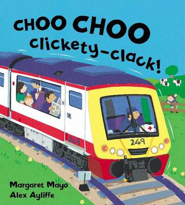 Choo Choo Clickety Clack