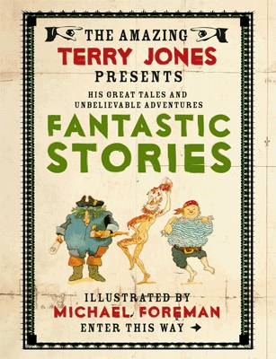 Fantastic Stories (The Fantastic World of Terry Jones)