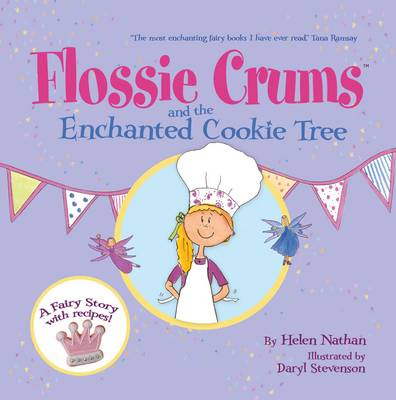 Flossie Crums 2: the Enchanted Cookie Tree A Flossie Crums Baking Adventure